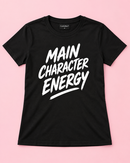 MAIN CHARACTER ENERGY Women's T-Shirt